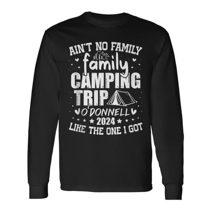 O'donnell Family Name Reunion Camping Trip 2024 Matching Long Sleeve T-Shirt