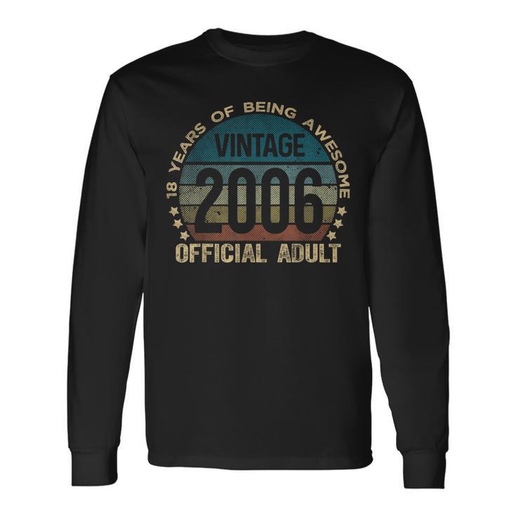 Official Adult 18Th Birthday 18 Year Old Vintage 2006 Long Sleeve T-Shirt