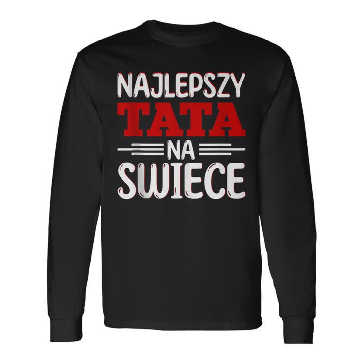 Ojciec Tataater Polska Polnischer Papa Spruch Geschenk Langarmshirts Geschenkideen