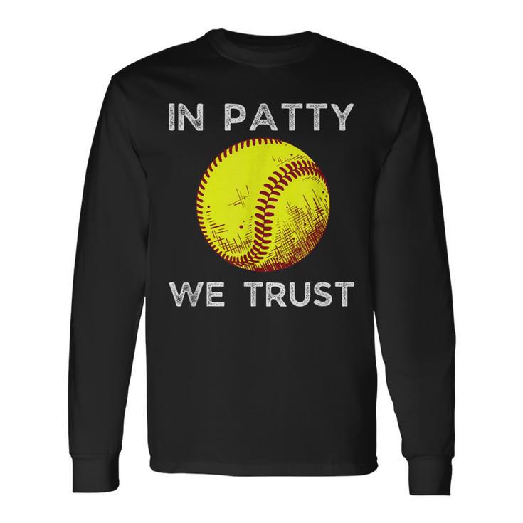 Oklahoma In Patty We Trust Softball Boomer Long Sleeve T-Shirt