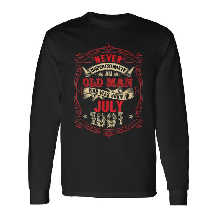 An Old Man Who Was Born In July 1991 Long Sleeve T-Shirt