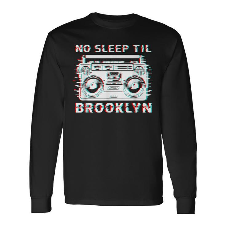 Old School Portable Stereo Retro Music No Sleep Til Brooklyn Long Sleeve T-Shirt