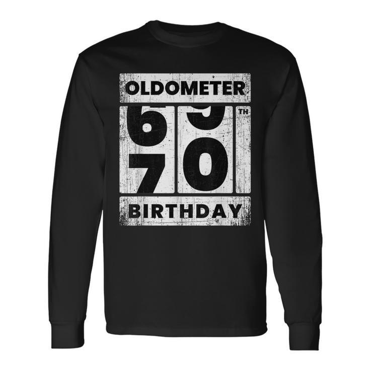 Oldometer Odometer Seventy Th Birthday 70 Yrs Long Sleeve T-Shirt
