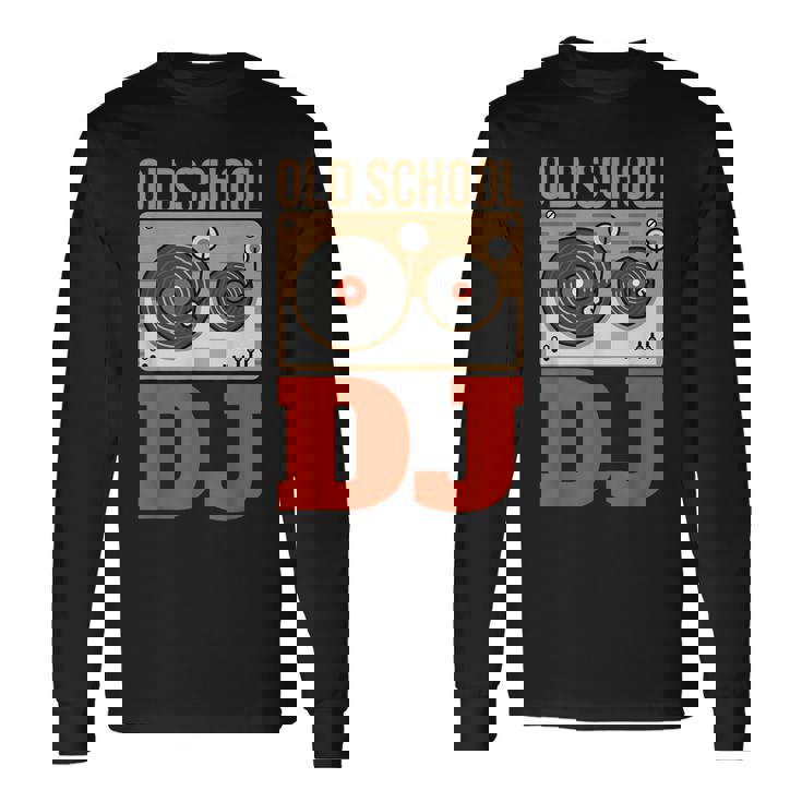 Oldschool Dj Deejay Dj Music Camiseta de manga larga Ideas de regalos