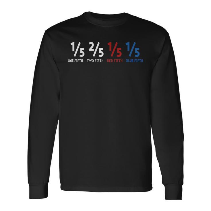 One Fifth Two Fifth Red Fifth Blue Fifth Math Teacher Long Sleeve T-Shirt