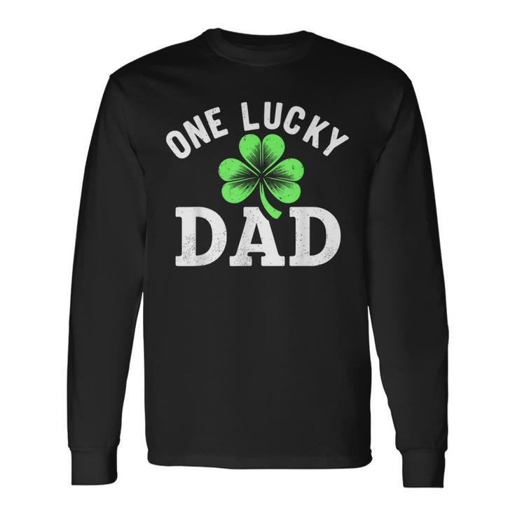 One Lucky Dad Father Irish St Patrick's Day Long Sleeve T-Shirt