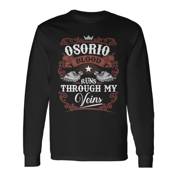 Osorio Blood Runs Through My Veins Vintage Family Name Long Sleeve T-Shirt