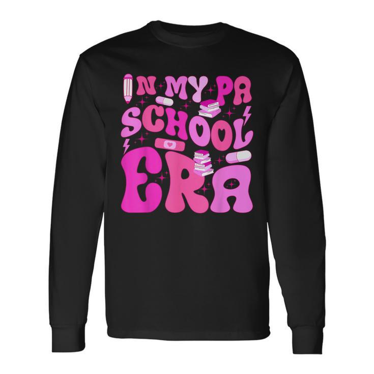 My Pa School Era For Physician Assistant Student Future Pa Long Sleeve T-Shirt
