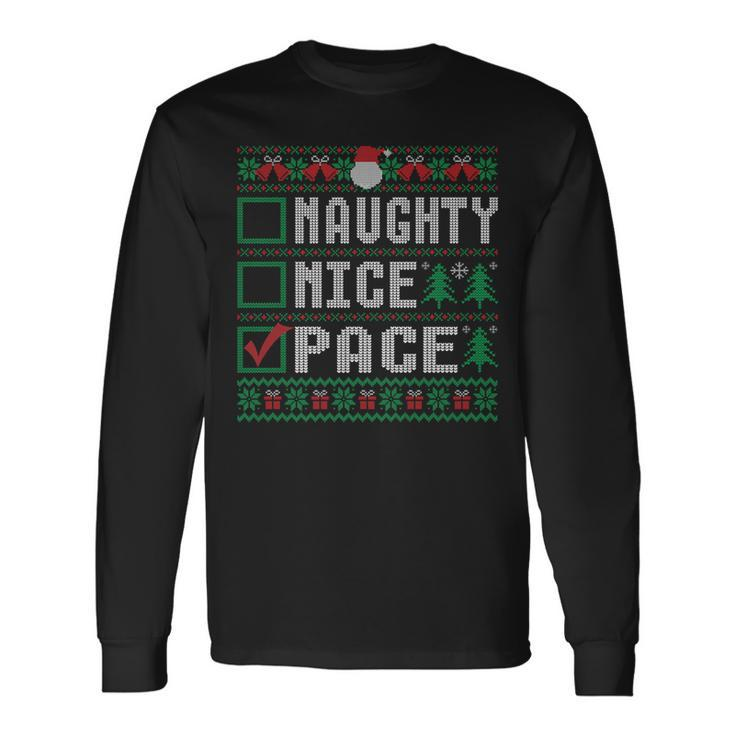Pace Family Name Xmas Naughty Nice Pace Christmas List Long Sleeve T-Shirt