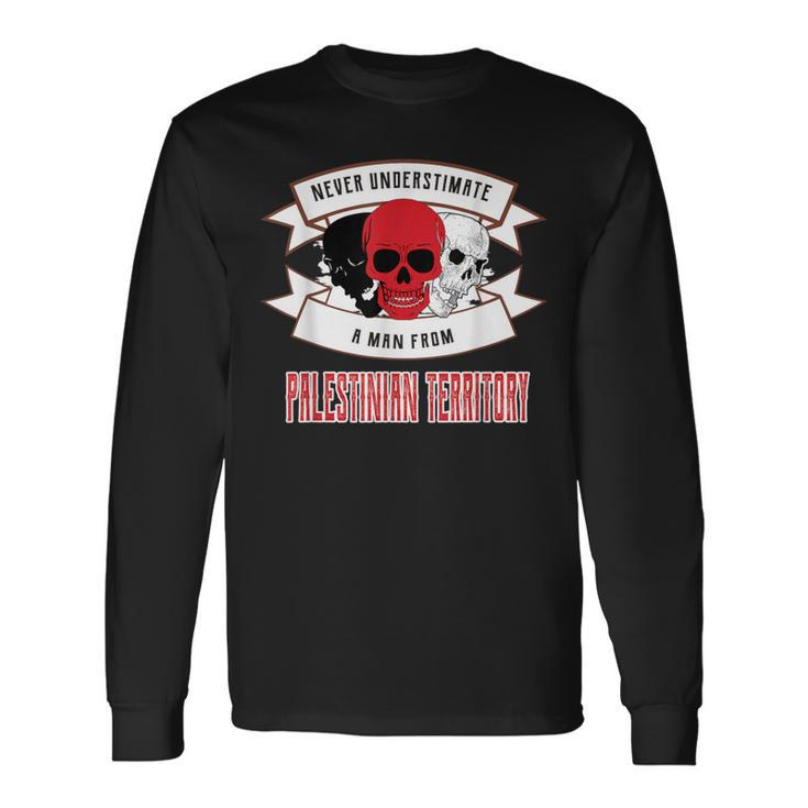 Palestinian Territory Never Underestimate Long Sleeve T-Shirt