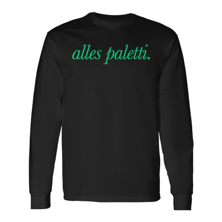 All Paletti – Bauch Voll Spaghetti X Livelife – 2 Sides Langarmshirts Geschenkideen