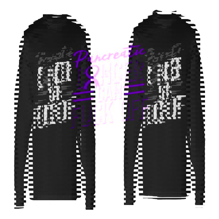 Pancreatic Cancer Fuck Off Purple Ribbon Support Long Sleeve T-Shirt