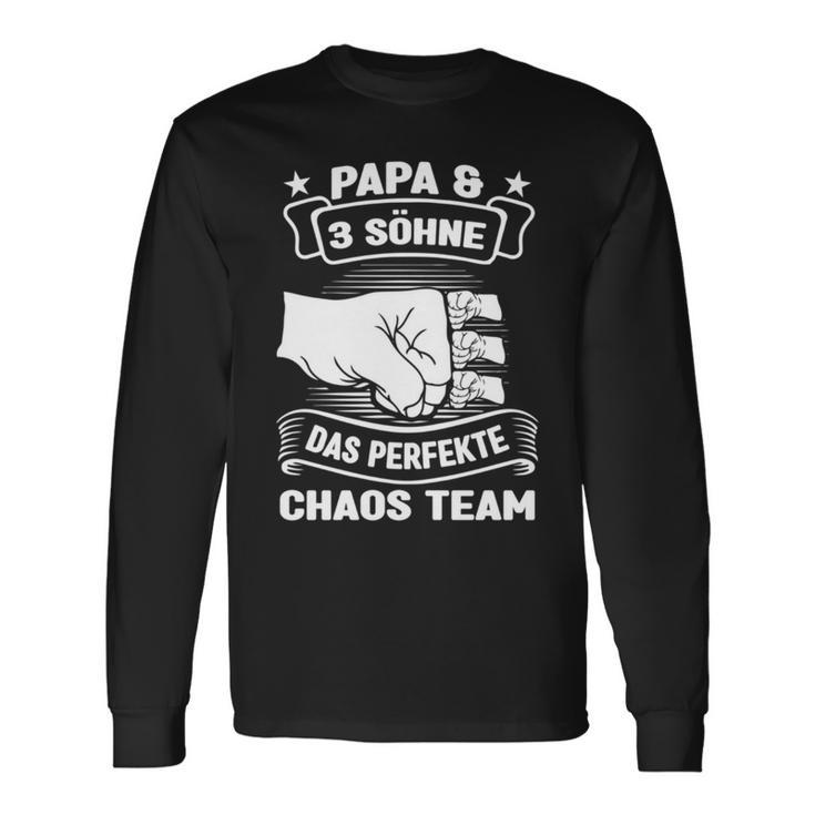 Papa & 3 Söhne Chaos Team Papa 3 Söhne Langarmshirts Geschenkideen