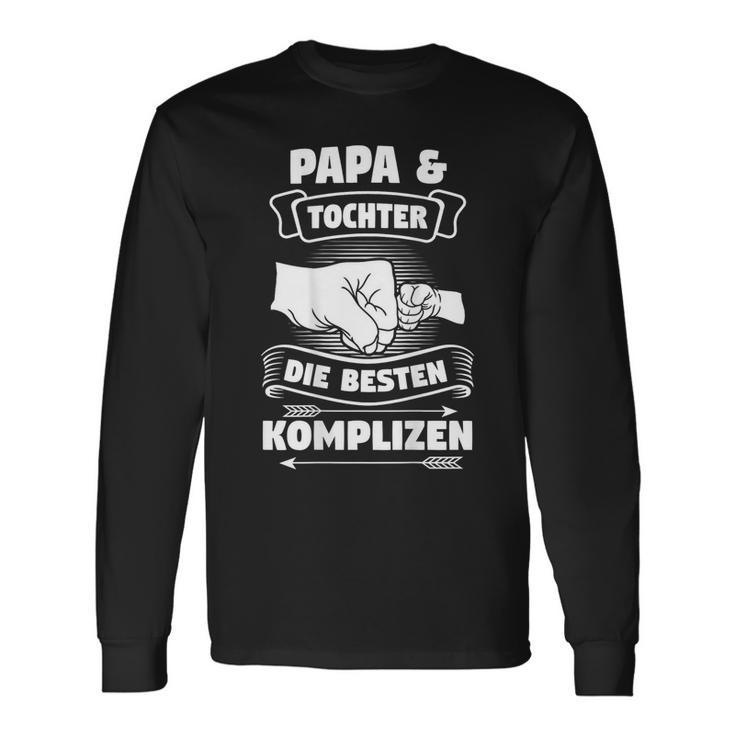 Papa & Tochter Die Beste Komplizen Partnerlook Father Black S Langarmshirts Geschenkideen