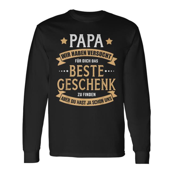 Papa Beste Geschenk Hast Uns Füratertag Und Geburtstag Langarmshirts Geschenkideen