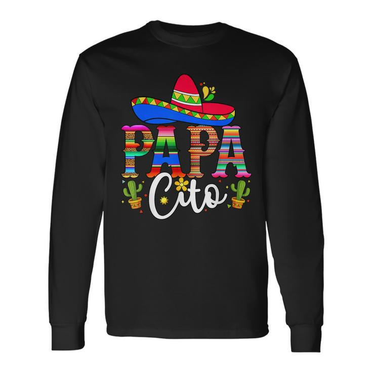 Papa Cito Sombrero Cinco De Mayo Fiesta Mexican 5 De Mayo Long Sleeve T-Shirt