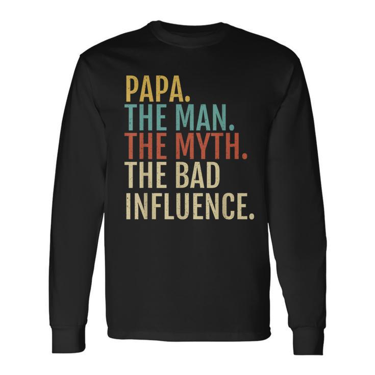 Papa-Der Mann-Mythos Schlechter Einfluenz Langarmshirts Geschenkideen