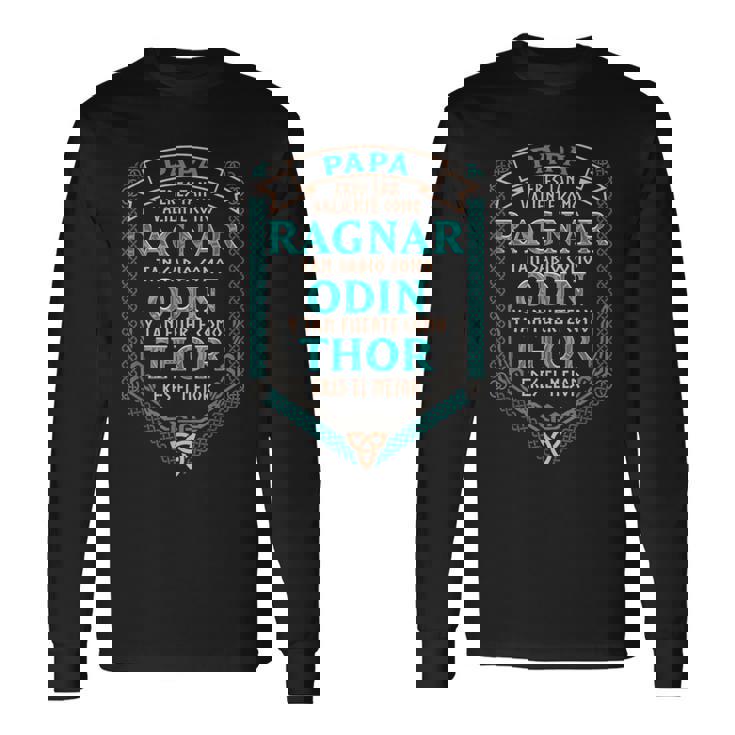 Papá Eres Tanaliente Como Ragnar Eres El Mejorikingos Camiseta de manga larga