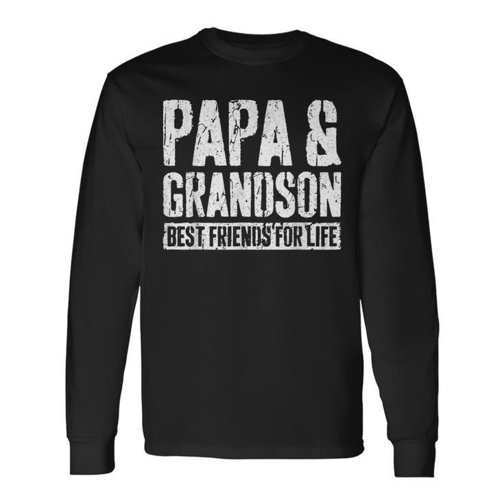 Papa And Grandson Best Friends For Life Long Sleeve T-Shirt