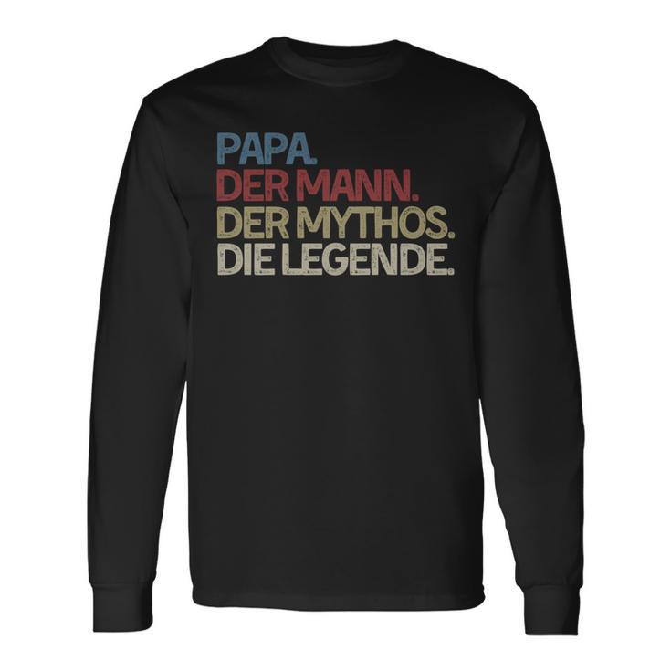 Papa With Saying Papa Der Mann Der Mythos Die Legende Langarmshirts Geschenkideen