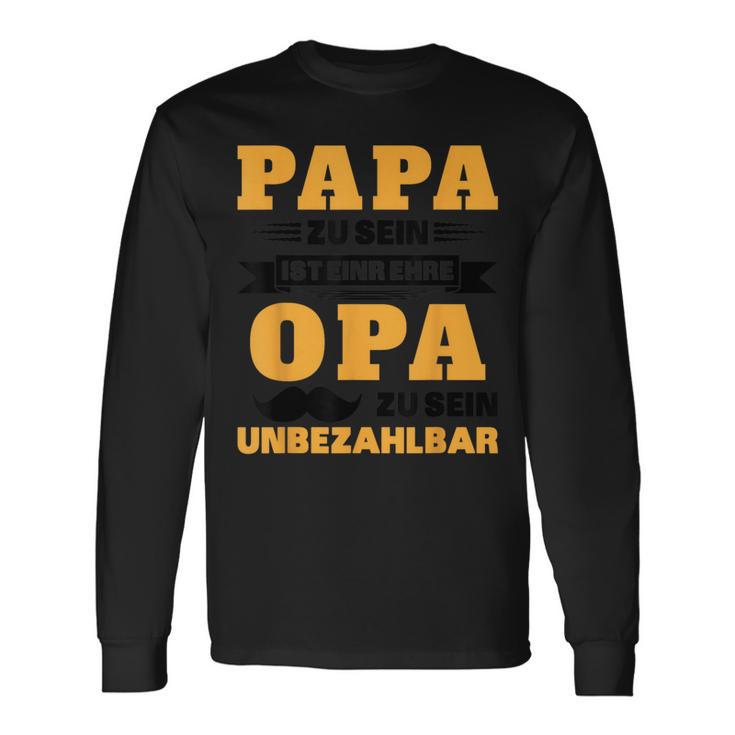 Papa Zu Sein Ist Eine Ehre Opa Zu Sein Unbezahlbar Langarmshirts Geschenkideen