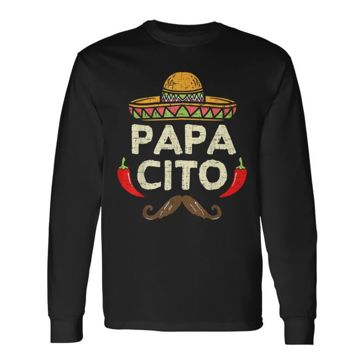 Papacito Cinco De Mayo Dad Fiesta Mexican Father's Day Long Sleeve T-Shirt Gifts ideas