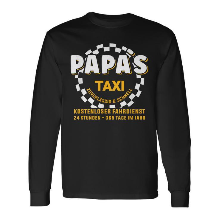 Papa's Taxi Chauffeur Auto Fahrt Bringt Und Holen Langarmshirts Geschenkideen