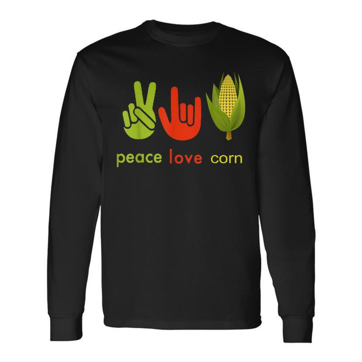 Peace Love Corn Perfect For Corn Farmers Long Sleeve T-Shirt