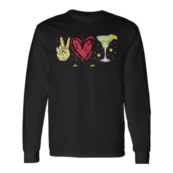 Peace Love Margarita Cinco De Mayo Drinking Party Long Sleeve T-Shirt