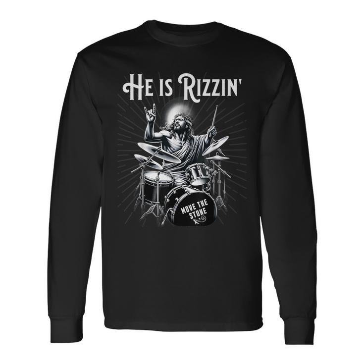 Percussion Drum Rizz He Is Rizzin Jesus Drumming Long Sleeve T-Shirt