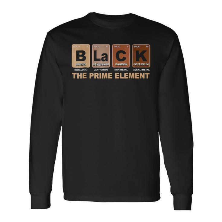 Periodic Table Black The Prime Element Black History Month Long Sleeve T-Shirt