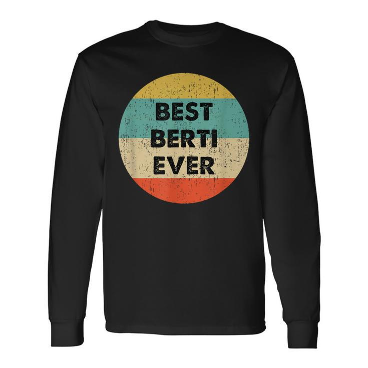 Personalisiertes Best Berti Ever Langarmshirts im Vintage-Retro-Stil Geschenkideen