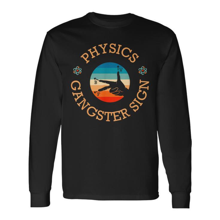 Physics Gangster Sign Sign Physicist Hand Sign Symbol Langarmshirts Geschenkideen