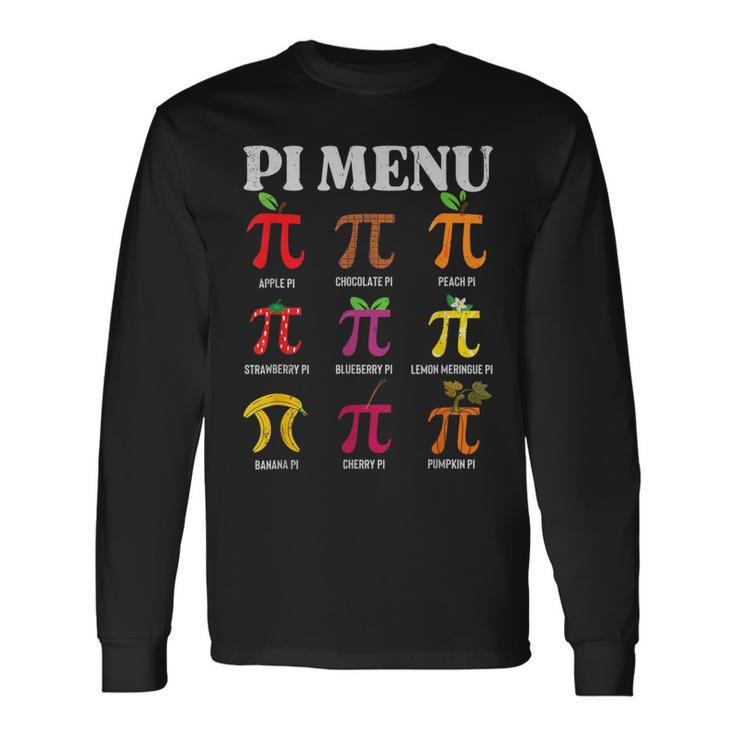 Pi Day Menu Math Lover Geek Pi Day 3 14 Science Teacher Long Sleeve T-Shirt