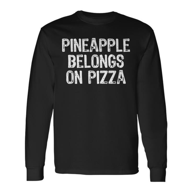Pineapple Belongs On Pizza Christmas Long Sleeve T-Shirt