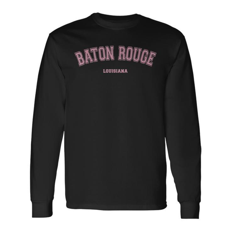 Pink Baton Rouge Louisiana La Varsity Style On Baton Rouge Long Sleeve T-Shirt