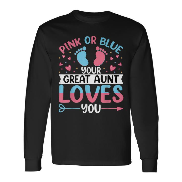Pink Or Blue Great Auntie Loves You Gender Reveal Long Sleeve T-Shirt Gifts ideas