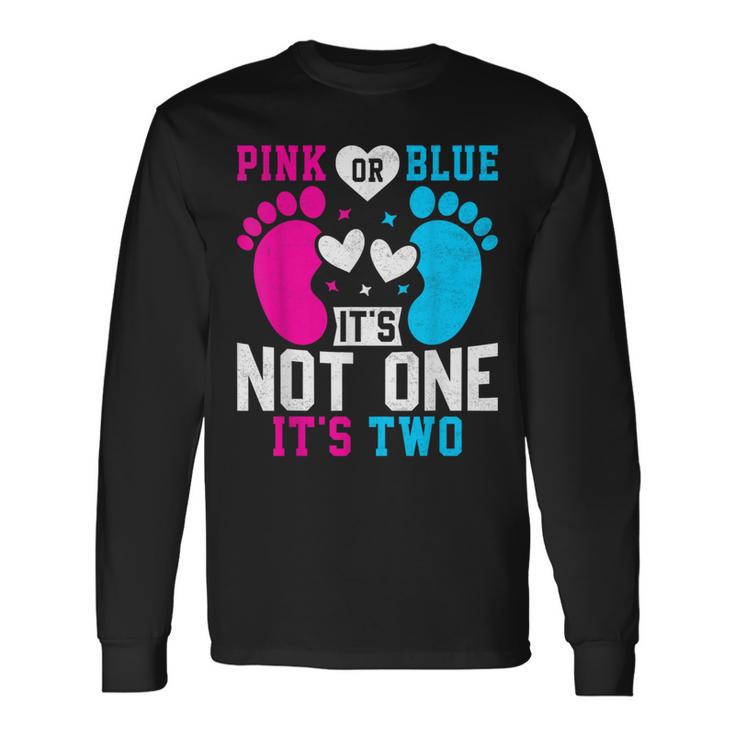 Pink Or Blue It's Not One It's Two Twins Gender Announcement Long Sleeve T-Shirt