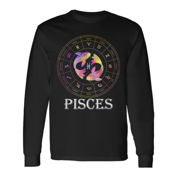 Pisces Horoscope Zodiac Sign February & March Birthday Long Sleeve T-Shirt