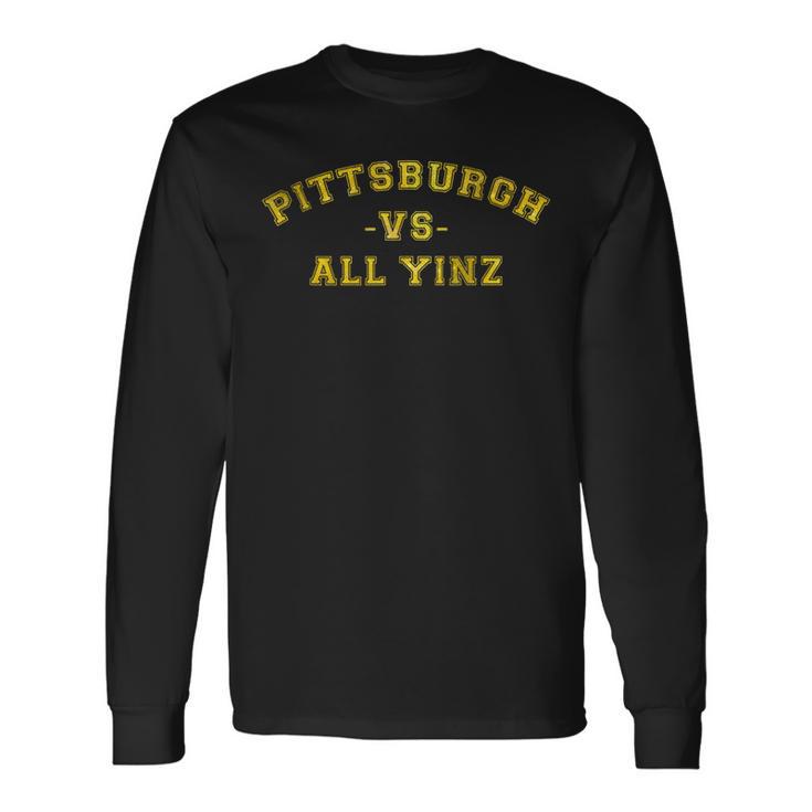 Pittsburgh Vs All Yinz Sports Fan Pittsburghese Yellow Long Sleeve T-Shirt