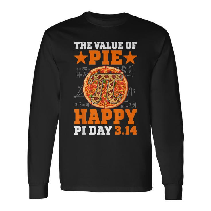 Pizza Math 314 Pi Symbol The Value Of Pie Happy Pi Day Long Sleeve T-Shirt