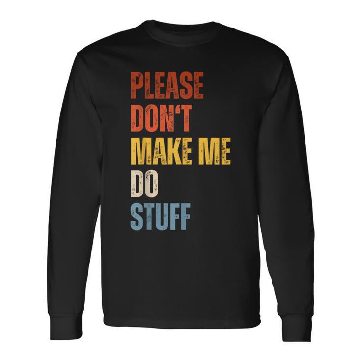 Please Don't Make Me Do Stuff Lazy Nager Kid Long Sleeve T-Shirt