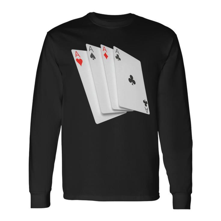 Poker Four Aces Casino Gambling Idea Long Sleeve T-Shirt