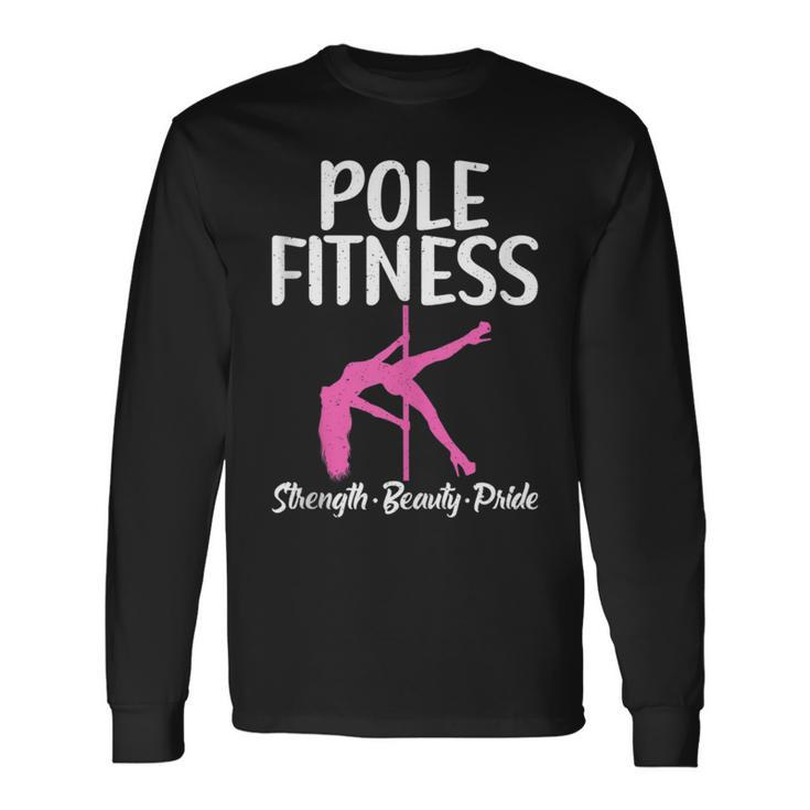 Pole Fitness Strength Beauty Pride Pole Dance Long Sleeve T-Shirt Gifts ideas