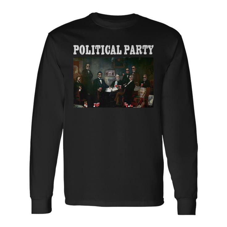 Political Party Abe Lincoln Founding Fathers Beer Drinking Long Sleeve T-Shirt