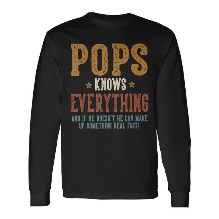 Pops Knows Everything Humorous Father's Day Pops Long Sleeve T-Shirt