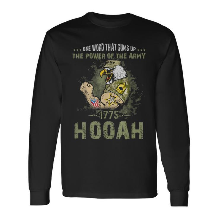 Power Of The Army Hooah Veteran Pride Military Long Sleeve T-Shirt