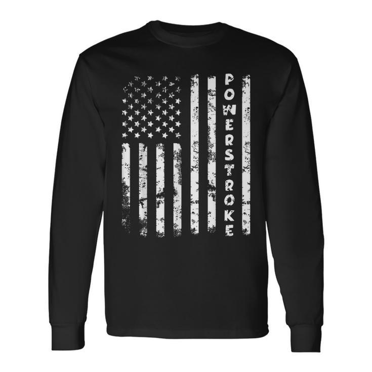 Powerstroke 67 Obs 73 American Flag 60 Car Long Sleeve T-Shirt