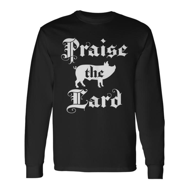 Praise The Lard Official Cris P Bacon Pig Long Sleeve T-Shirt