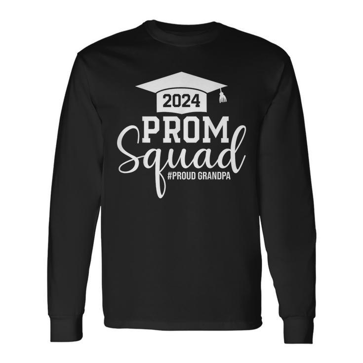 Prom Squad 2024 Graduation Prom Class Of 2024 Proud Grandpa Long Sleeve T-Shirt